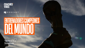 Táctica y Sistemas – Entrenadores campeones del mundo